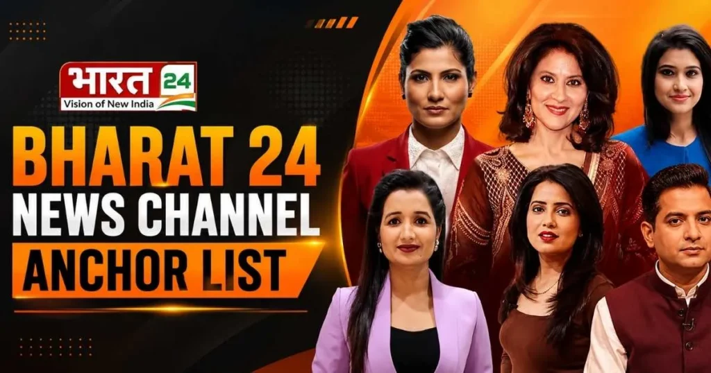 Bharat 24 News Channel Anchor List